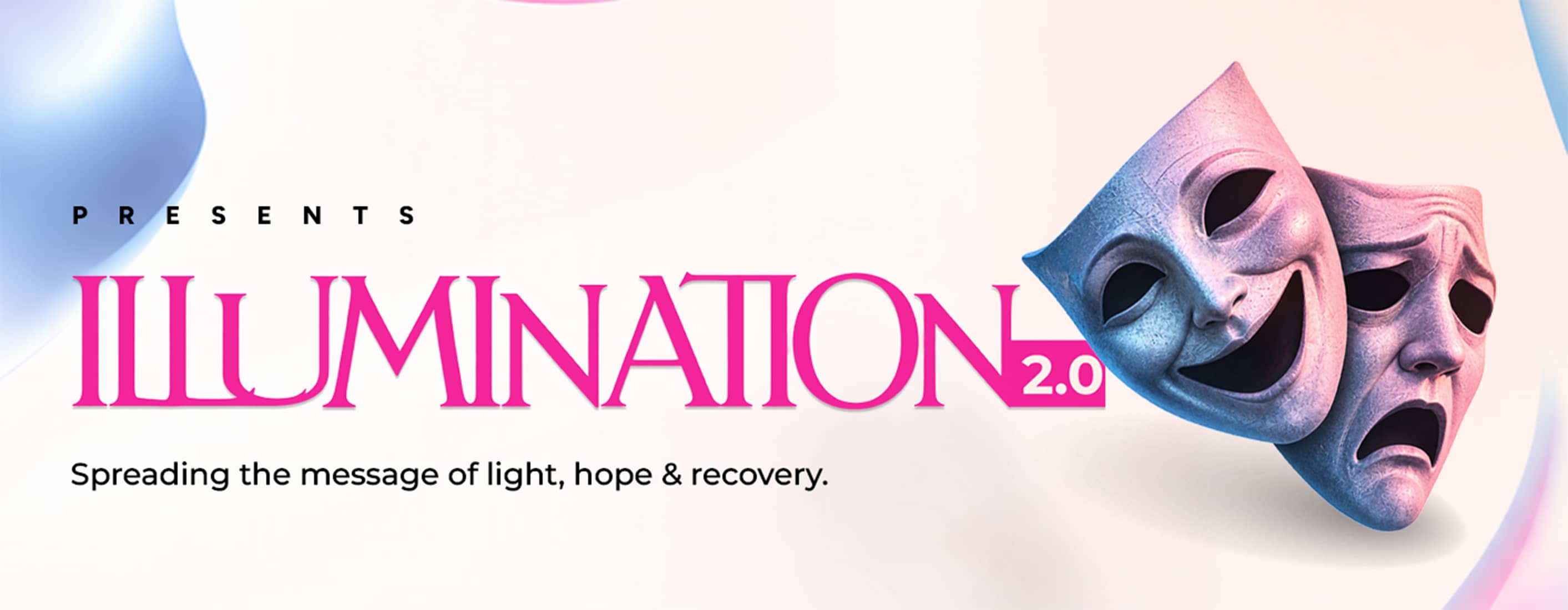 Mind Musings presents ILLUMINATION 2.0 — spreading the message of light, hope and recovery
